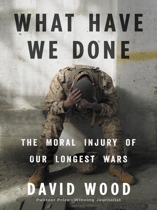Title details for What Have We Done by David Wood - Available